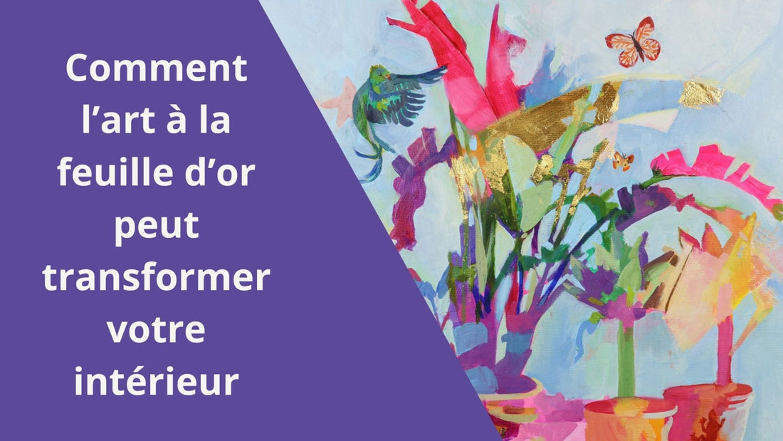 Comment l'art Ă  la feuille d'or peut transformer votre espace - vincianeroduit