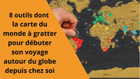 8 outils dont la carte du monde à gratter pour débuter son voyage autour du globe depuis chez soi