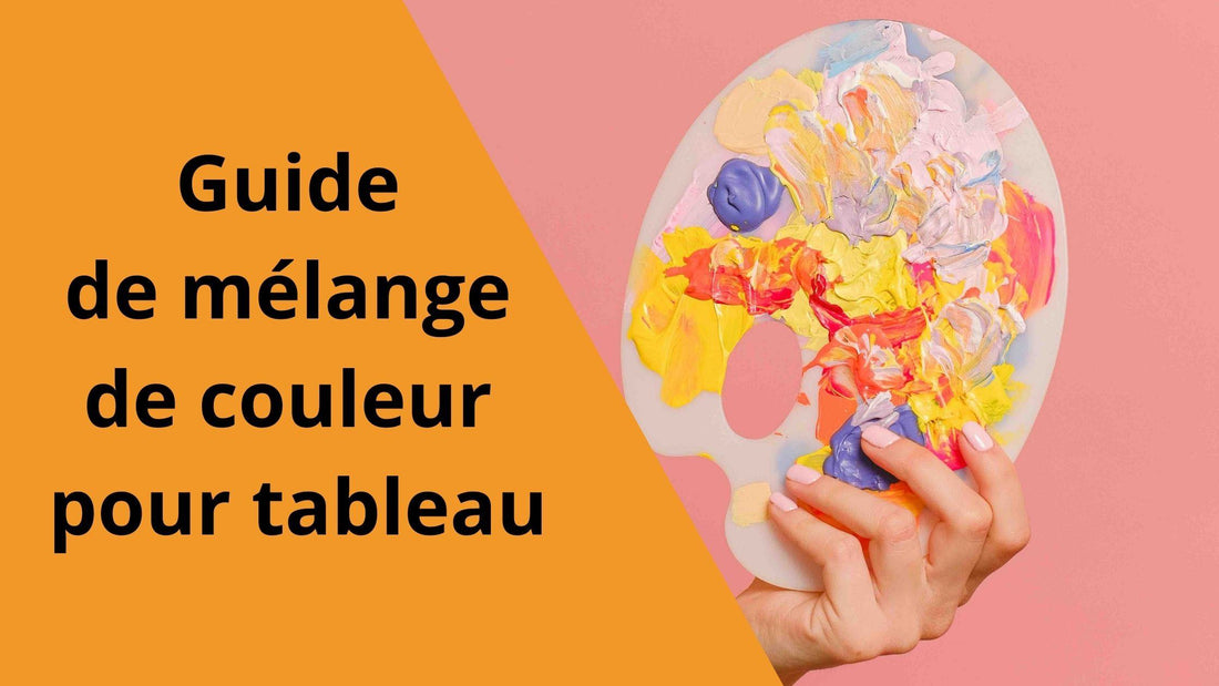 Guide de mélange de couleur pour tableau
