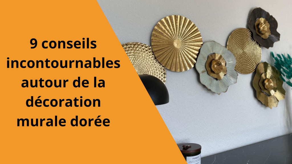 9 conseils incontournables autour de la décoration murale dorée