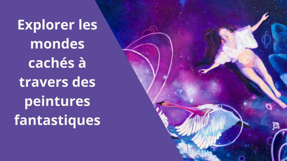Explorer les mondes cachés à travers des peintures fantastiques - vincianeroduit